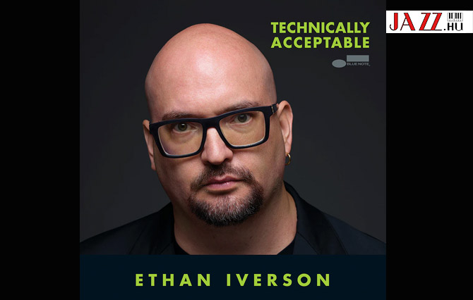 Ethan Iverson – Technically Acceptable