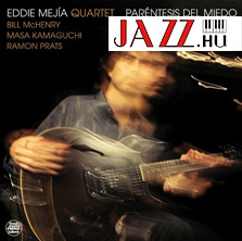 Eddie Mejía – Paréntesis Del Miedo (Fresh Sound)