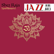 Shez Raja – Spellbound 