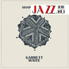 Garrett Waite – Shapeshifter