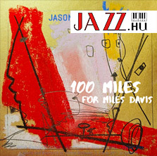 Jason Miles – 100 Miles For Miles Davis