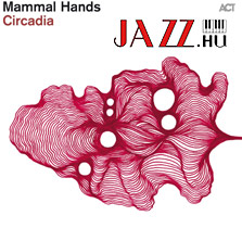 Mammal Hands – Circadia