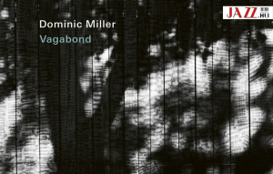 Dominic Miller – Vagabond