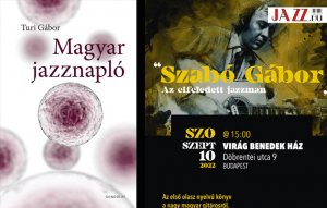 Új könyvek: Magyar jazznapló és Szabó Gábor: Az elfeledett jazz-zenész