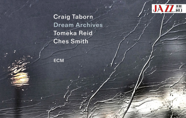 Craig Taborn &ndash; Dream Archives
