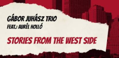Stories of the West Side - Juhász Gábor legújabb lemezalbuma
