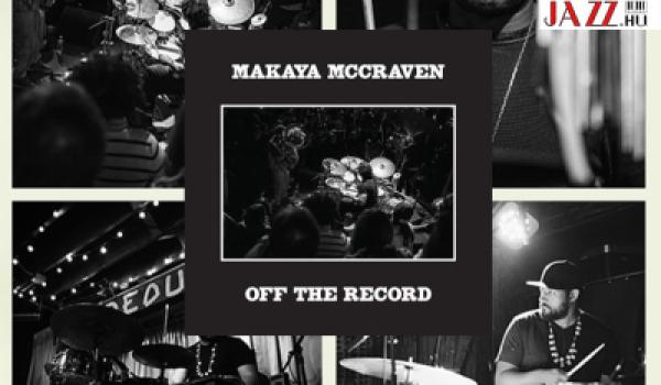 Makaya McCraven – Off The Record